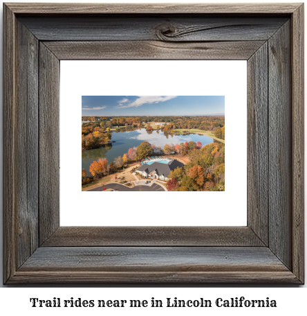 trail rides near me in Lincoln, California
